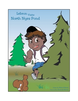 Book cover for Lebron Visits North Nyes Pond