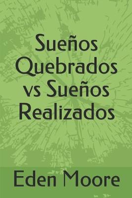 Book cover for Suenos Quebrados vs Suenos Realizados