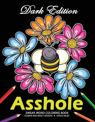 Book cover for Asshole Swear word Coloring Book