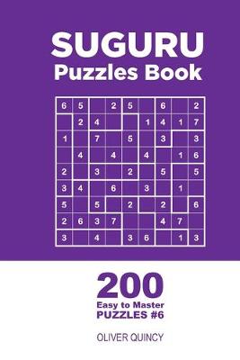 Cover of Suguru - 200 Easy to Master Puzzles 9x9 (Volume 6)