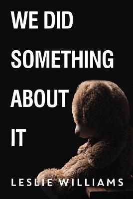 Book cover for We Did Something About It