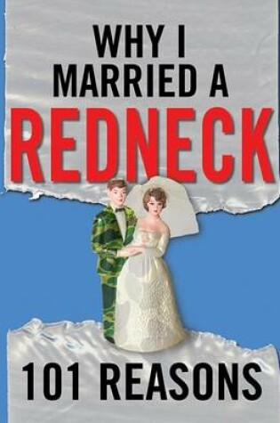 Cover of Why I Married a Redneck