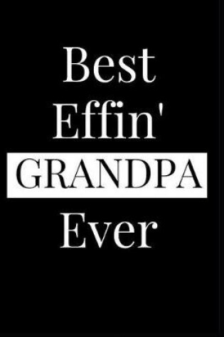 Cover of Best Effin' Grandpa Ever