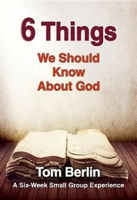 Book cover for 6 Things We Should Know about God Participant Workbook