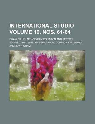 Book cover for International Studio Volume 16, Nos. 61-64