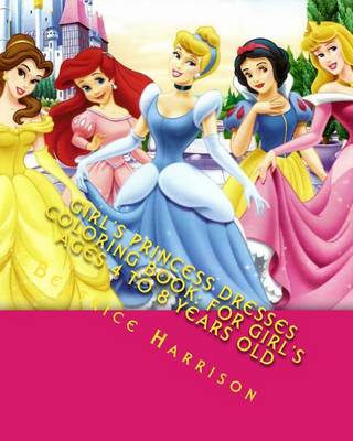 Book cover for Girl's Princess Dresses Coloring Book