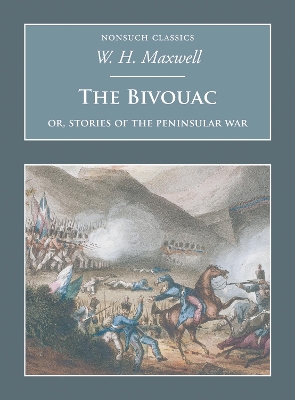 Book cover for The Bivouac: Or, Stories of the Peninsular War