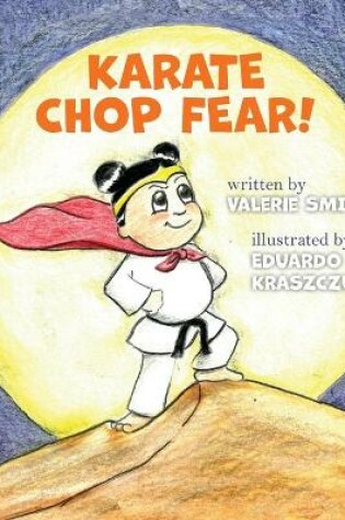 Cover of Karate Chop Fear!