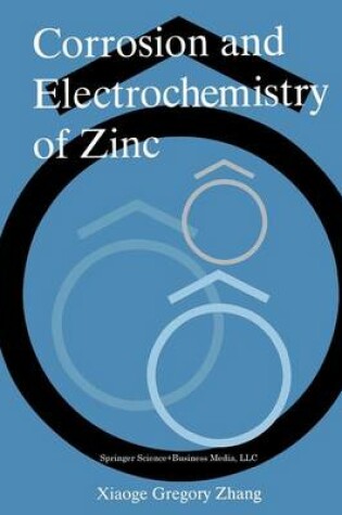 Cover of Corrosion and Electrochemistry of Zinc