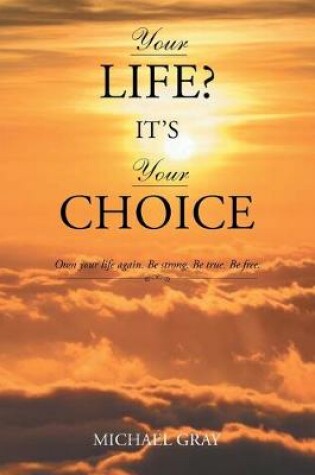 Cover of Your Life? It's Your Choice