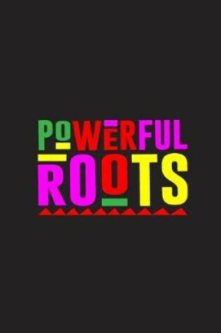 Cover of Powerful Roots