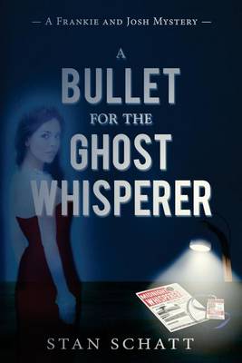 Book cover for A Bullet for the Ghost Whisperer