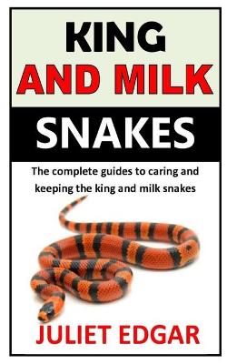 Cover of King and Milk Snakes