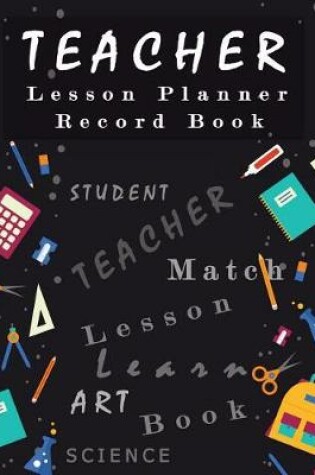 Cover of Teacher Lesson Planner Record Book