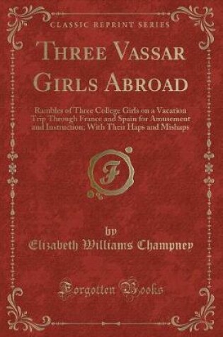Cover of Three Vassar Girls Abroad