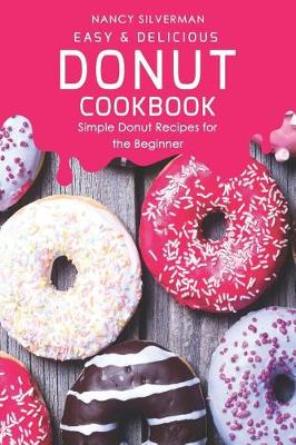 Book cover for Easy & Delicious Donut Cookbook