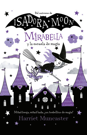 Book cover for Mirabella y la escuela de magia / Mirabelle Breaks the Rules