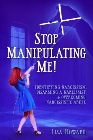 Cover of Stop Manipulating Me!