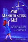 Book cover for Stop Manipulating Me!