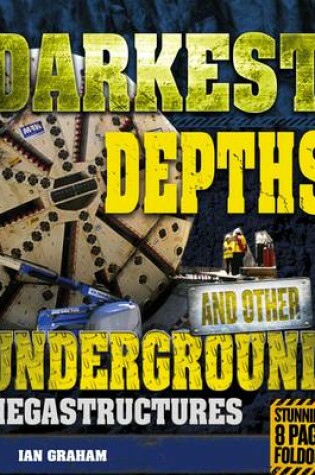 Cover of Darkest Depths and Other Underground Megastructures