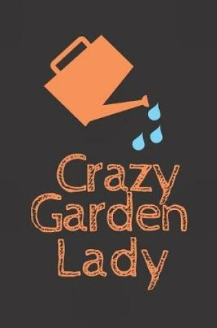 Cover of Crazy Garden Lady