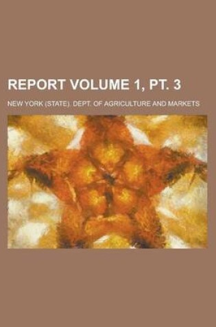 Cover of Report Volume 1, PT. 3