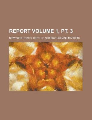 Book cover for Report Volume 1, PT. 3