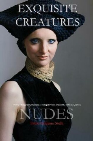 Cover of Exquisite Creatures and Nudes