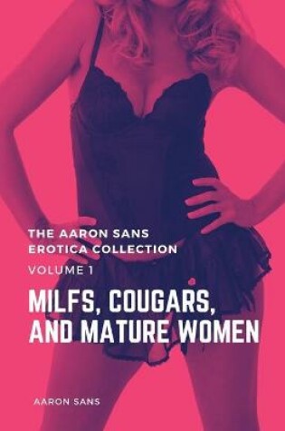 Cover of The Aaron Sans Erotica Collection Volume 1