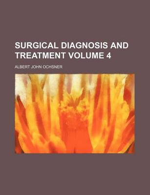 Book cover for Surgical Diagnosis and Treatment Volume 4