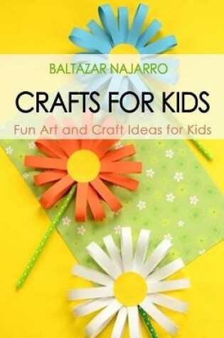 Cover of Crafts For Kids