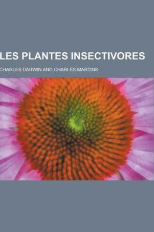 Cover of Les Plantes Insectivores