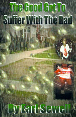 Book cover for The Good Got to Suffer with the Bad