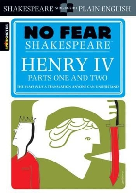 Cover of Henry IV Parts One and Two (No Fear Shakespeare)