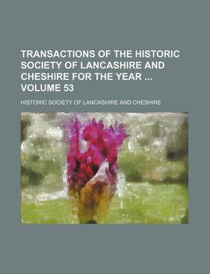 Book cover for Transactions of the Historic Society of Lancashire and Cheshire for the Year Volume 53