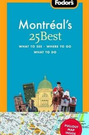Cover of Fodor's Montreal's 25 Best