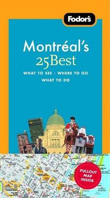 Cover of Fodor's Montreal's 25 Best