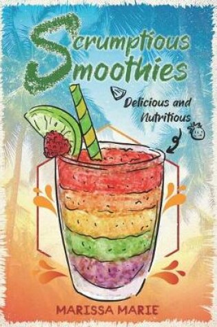 Cover of Scrumptious Smoothies