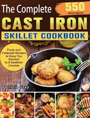 Book cover for The Complete Cast Iron Skillet Cookbook