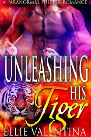 Cover of Unleashing His Tiger