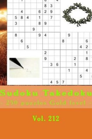 Cover of Sudoku Takedoku - 250 Puzzles Gold Level - Vol. 212