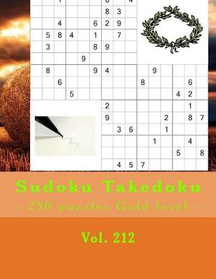 Book cover for Sudoku Takedoku - 250 Puzzles Gold Level - Vol. 212