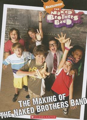 Cover of The Making of the Naked Brothers Band