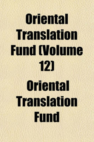 Cover of Oriental Translation Fund (Volume 12)