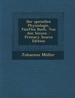 Book cover for Der Speciellen Physiologie, Funftes Buch, Von Den Sinnen