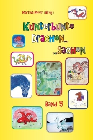 Cover of Kunterbunte Drachensachen Band 5