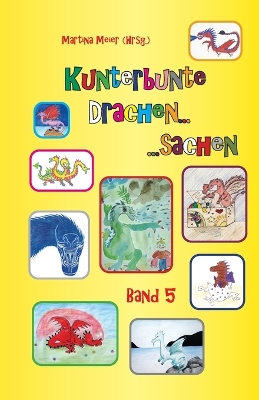 Book cover for Kunterbunte Drachensachen Band 5