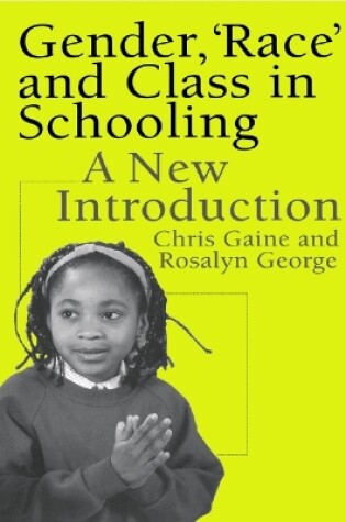 Cover of Gender, 'Race' and Class in Schooling