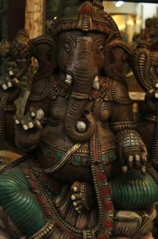 Cover of A Statue of Ganesh The Hindu Elephant God Journal