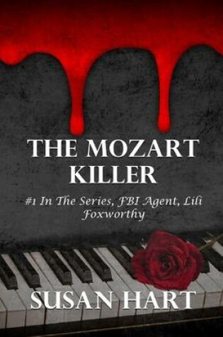 Cover of The Mozart Killer: #1 in the Series FBI Agent Lili Foxworthy